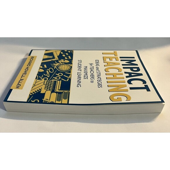 Impact Teaching : Ideas and Strategies for Teachers to Maximize Student Learning - Picture 5 of 8